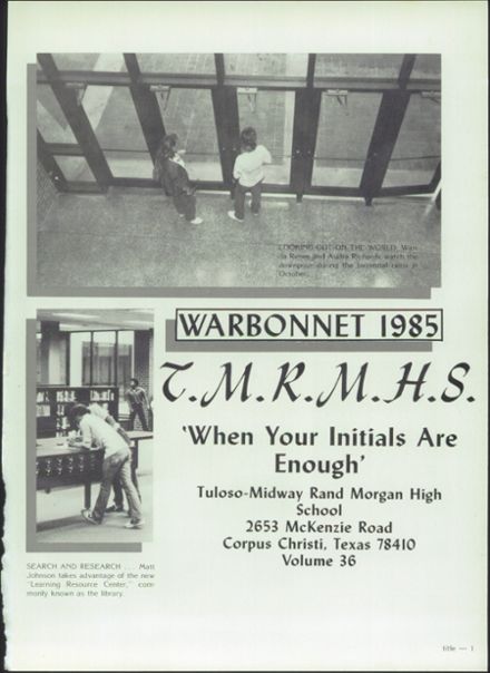 Explore 1985 Tuloso Midway High School Yearbook Corpus Christi TX Explore 1985 Tuloso Midway High School Yearbook Corpus Christi TX