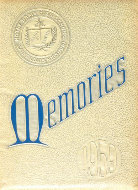 1959 Notre Dame High School Yearbook Online, St. Louis MO - Classmates
